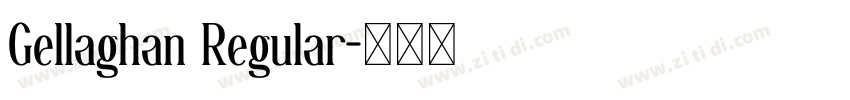 Gellaghan Regular字体转换